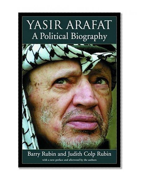Yasir Arafat: A Political Biography