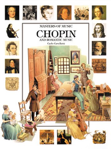 Chopin and Romantic Music (Masters of Music)
