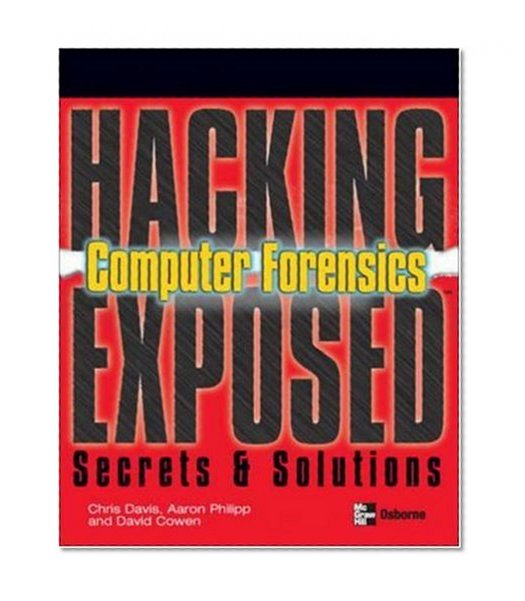 Hacking Exposed Computer Forensics