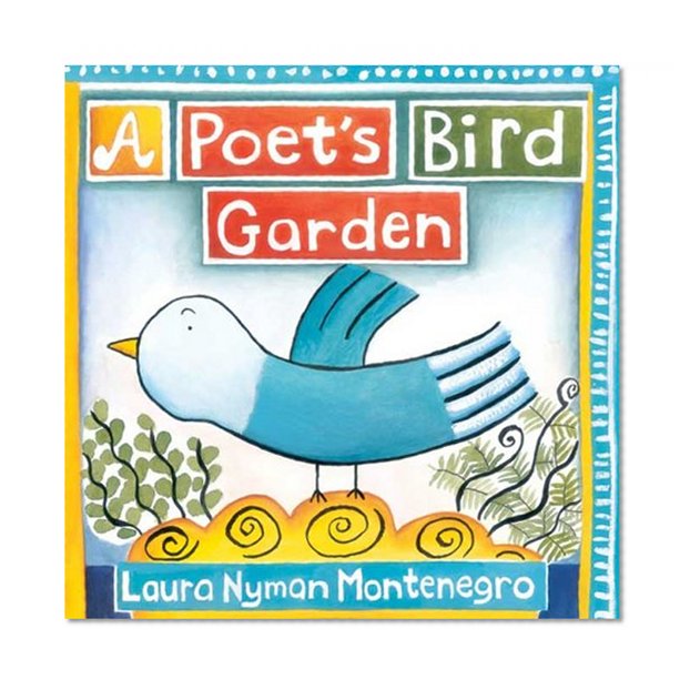 A Poet's Bird Garden