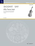 Alla Turca Jazz: Fantasie Ã¼ber das Rondo aus der Klaviersonate in A-Dur KV 331 von Wolfgang Amadeus Mozart. 6...