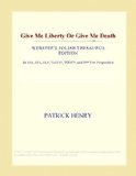 Give Me Liberty Or Give Me Death (Webster's Polish Thesaurus Edition)