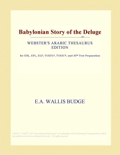 Babylonian Story of the Deluge (Webster's Arabic Thesaurus Edition)