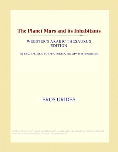 The Planet Mars and its Inhabitants (Webster's Arabic Thesaurus Edition)