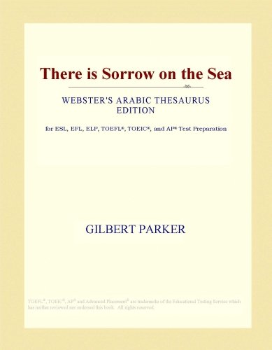 There is Sorrow on the Sea (Webster's Arabic Thesaurus Edition)