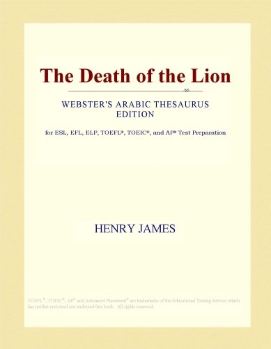The Death of the Lion (Webster's Arabic Thesaurus Edition)