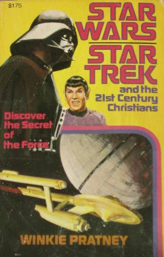 Star Wars, Star Trek, and the 21st Century Christians