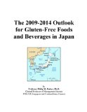 The 2009-2014 Outlook for Gluten-Free Foods and Beverages in Japan
