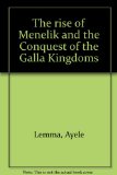 The rise of Menelik and the Conquest of the Galla Kingdoms