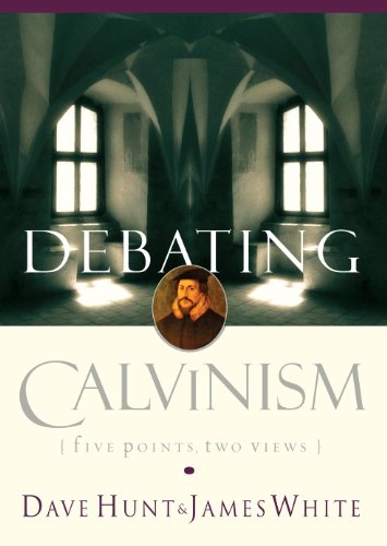 Debating Calvinism: Five Points, Two Views
