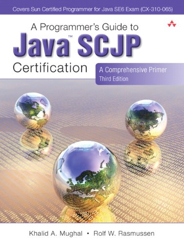A Programmer's Guide to Java SCJP Certification: A Comprehensive Primer