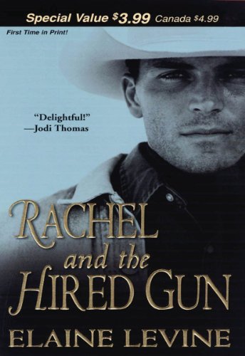Rachel And The Hired Gun (Men of Defiance Book 1)
