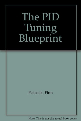 The PID Tuning Blueprint