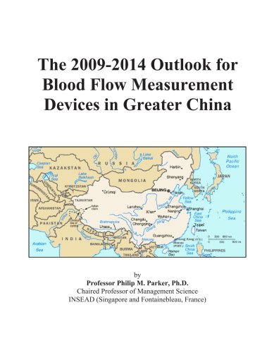 The 2009-2014 Outlook for Blood Flow Measurement Devices in Greater China