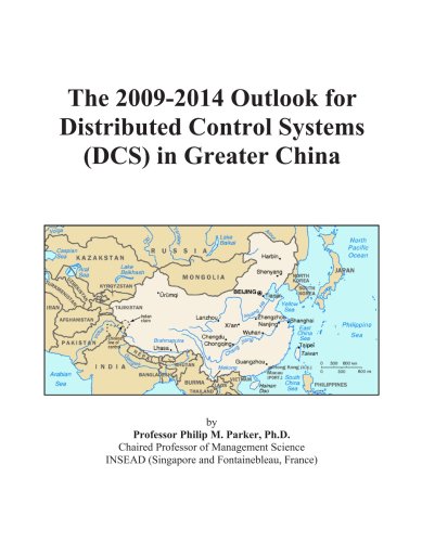 The 2009-2014 Outlook for Distributed Control Systems (DCS) in Greater China