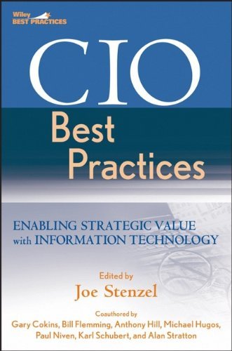 By Joe Stenzel CIO Best Practices: Enabling Strategic Value with Information Technology (Wiley and SAS Business Ser (2nd) [Hardcover]