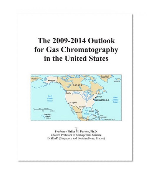 The 2009-2014 Outlook for Gas Chromatography in the United States