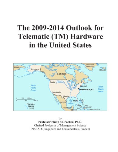 The 2009-2014 Outlook for Telematic (TM) Hardware in the United States