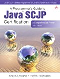 A Programmer's Guide to Java SCJP Certification: A Comprehensive Primer