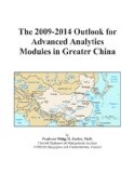 The 2009-2014 Outlook for Advanced Analytics Modules in Greater China