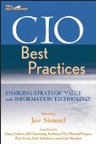 By Joe Stenzel CIO Best Practices: Enabling Strategic Value with Information Technology (Wiley and SAS Business Ser (2nd) [Hardcover]