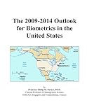 The 2009-2014 Outlook for Biometrics in the United States