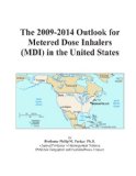 The 2009-2014 Outlook for Metered Dose Inhalers (MDI) in the United States