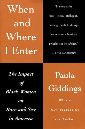 Book Cover When and Where I Enter: The Impact of Black Women on Race and Sex in America