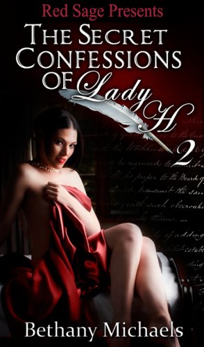The Secret Confessions of Lady H ~ Book 2