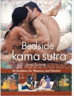 Bedside Kama Sutra; 23 Positions for Pleasure