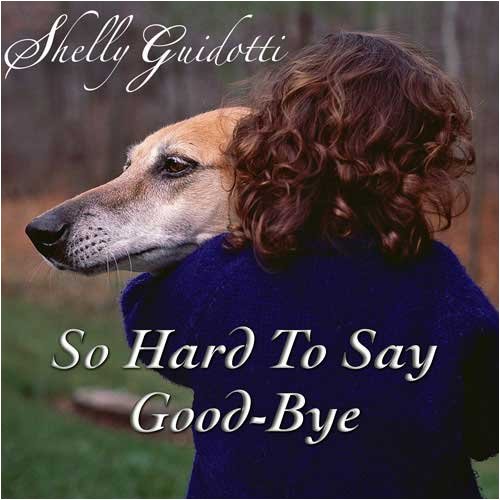 So Hard to Say Good-bye, Loss of Pet Gift Cd