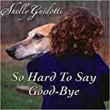 So Hard to Say Good-bye, Loss of Pet Gift Cd