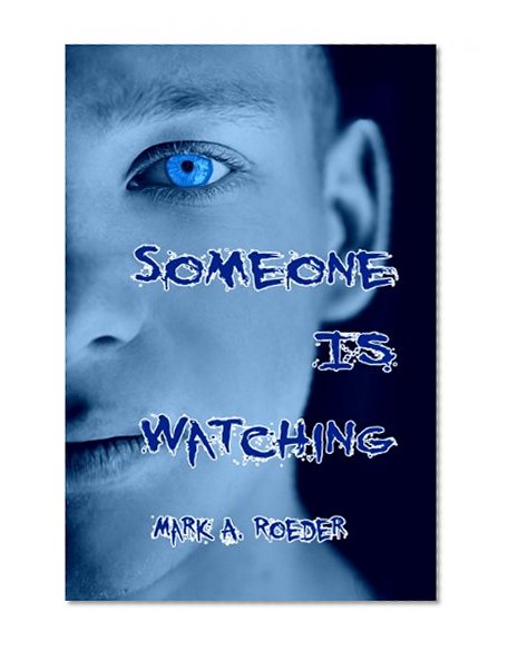 Someone Is Watching (Gay Youth Chronicles)