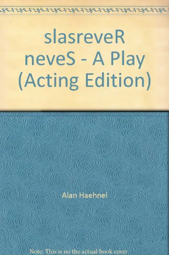 slasreveR neveS - A Play (Acting Edition)