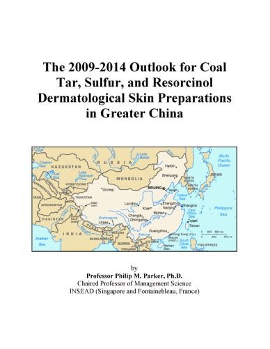The 2009-2014 Outlook for Coal Tar, Sulfur, and Resorcinol Dermatological Skin Preparations in Greater China