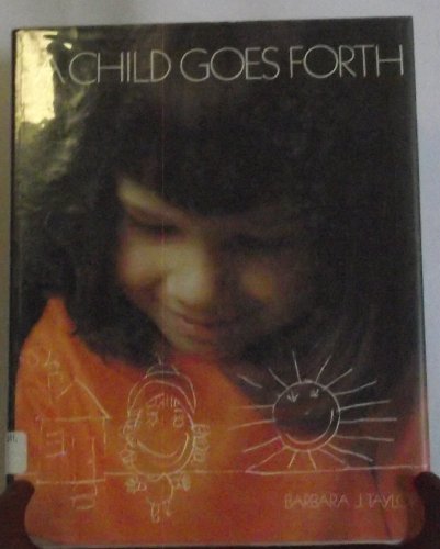 A CHILD GOES FORTH : A CURRICULUM GUIDE FOR TEACHERS OF PRESCHOOL TEACHER