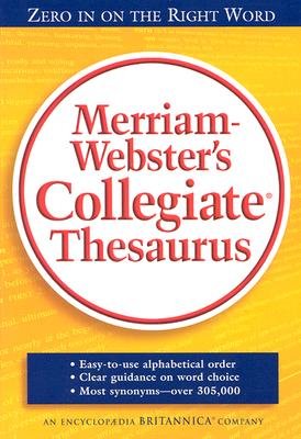 Merriam-Webster's Collegiate Thesaurus [MERM WEB COL THESAURUS]