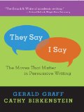 "They Say / I Say": The Moves that Matter in Persuasive Writing