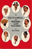 Encyclopedia of Western Gun-Fighters