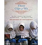 Three Cups of Tea: One Man's Mission to Fight Terrorism and Build Nations One School at a Time [3 CUPS OF TEA] [UNABRIDGED]
