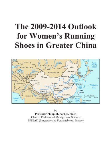 The 2009-2014 Outlook for Women's Running Shoes in Greater China