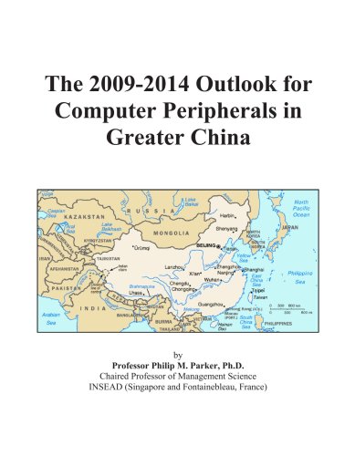 The 2009-2014 Outlook for Computer Peripherals in Greater China