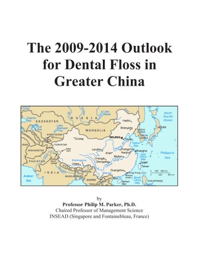 The 2009-2014 Outlook for Dental Floss in Greater China
