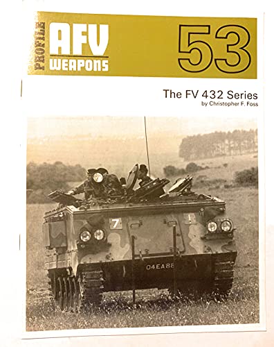 AFV Weapons Profile No. 53: The FV 432 Series
