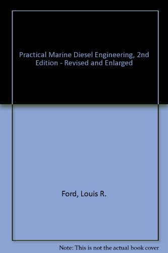 Practical Marine Diesel Engineering, 2nd Edition - Revised and Enlarged