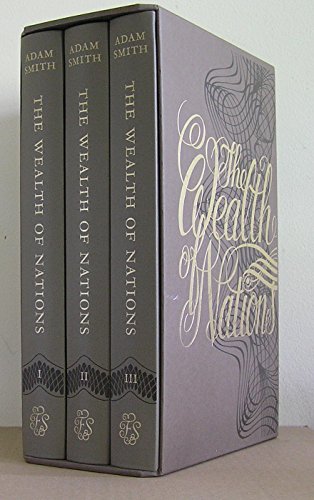 An Inquiry into the Nature and Causes of THE WEALTH OF NATIONS in 3 Volumes.
