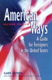 American Ways: A Guide for Foreigners in the United States [AMER WAYS 2/E]