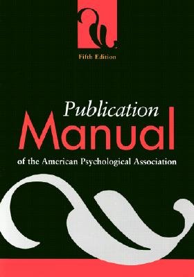 Publication Manual of the American Psychological Association [PUBN MANUAL OF THE AMER PSYCHO]