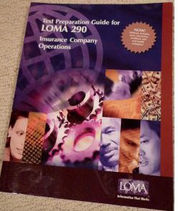 Test Preparation Guide for LOMA 290 Insurance Company Operations