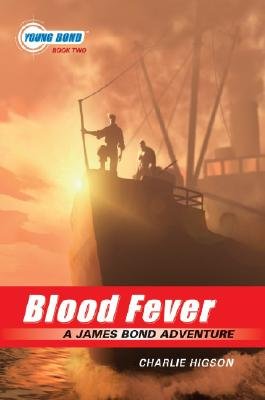 Blood Fever [YOUNG BOND BK02 BLOOD FEVER]